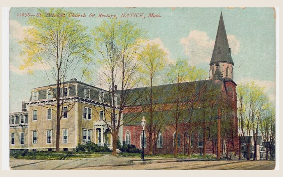 St. Patrick’s Church and Rectory, Natick, Mass., hand-colored postcard. NHS Collections.